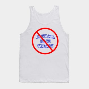 Say No To CRITICAL RACE THEORY Tank Top